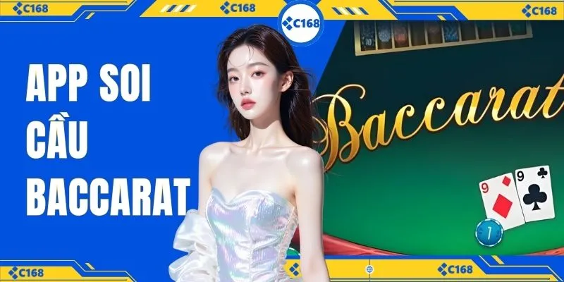 App soi cầu baccarat C168