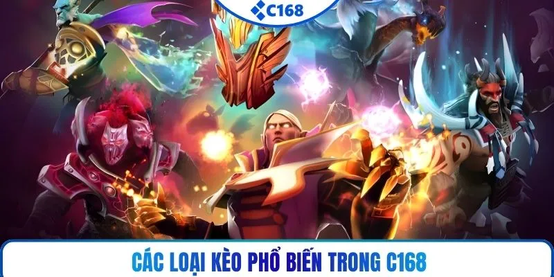 Các loại kèo phổ biến trong C168